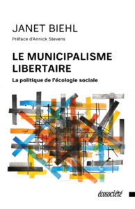Couverture de l'ouvrage Le municipalisme libertaire de Janet BIEHL
